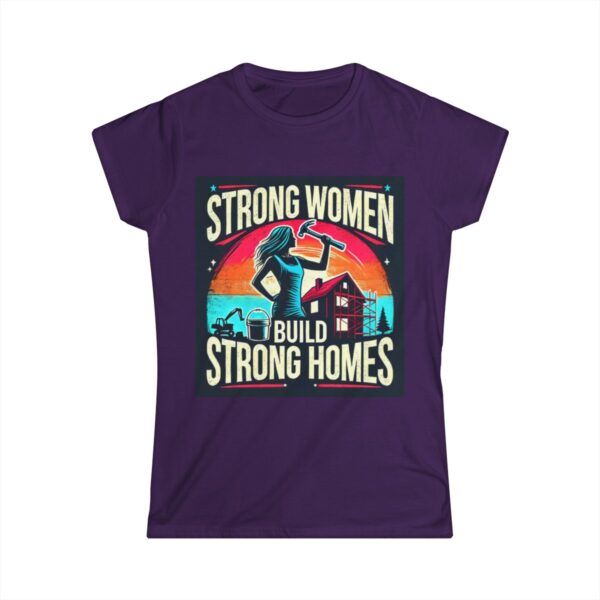 Women's Softstyle Tee - Strong Women Build Strong Homes - Image 14